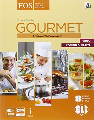 9788853621450: Gourmet. Enogastronomie. Per gli ist. tecnici e professionali. Con e-book. Con espansione online