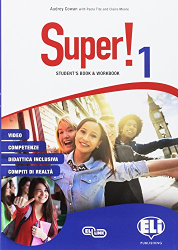 Stock image for Super! Student's book-Workbook. Per la Scuola media. Ediz. per la scuola. Con File audio per il download. Con Contenuto digitale per accesso on line. . digitale per download. Con Libro (Vol. 1) for sale by medimops