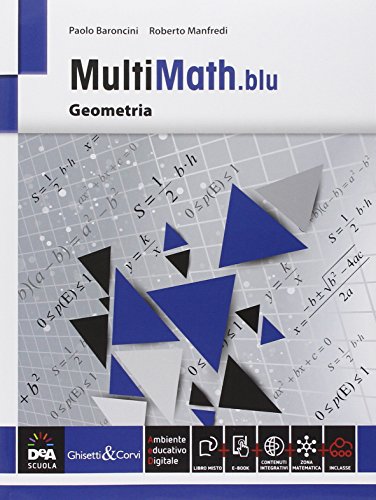 Imagen de archivo de Multimath blu. Geometria. Per le Scuole superiori. Con e-book. Con espansione online a la venta por medimops