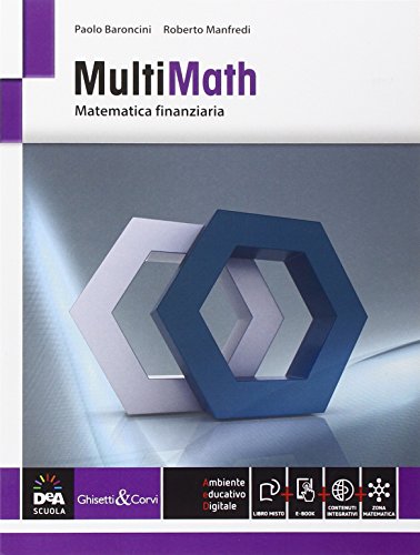 Imagen de archivo de Multimath. Modulo matematica finanziaria. Vol. C8. Per le Scuole superiori. Con e-book. Con espansione online a la venta por medimops