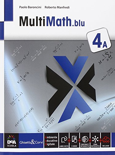 Imagen de archivo de Multimath blu. Vol. 4A. Per le Scuole superiori. Con e-book. Con espansione online a la venta por medimops