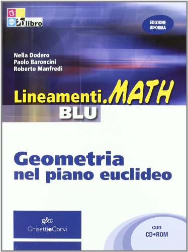 9788853818447: Lineamenti.math blu. Geometria nel piano euclideo. Per le Scuole superiori. Con CD-ROM. Con espansione online