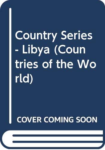 Beispielbild fr Country Series - Libya (Countries of the World) zum Verkauf von medimops