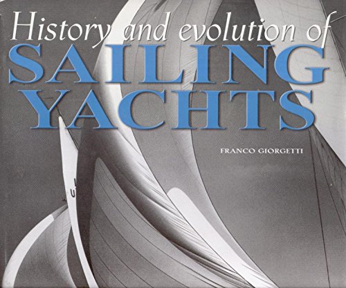 Imagen de archivo de History and Evolution of Sailing Yachts a la venta por HPB-Red