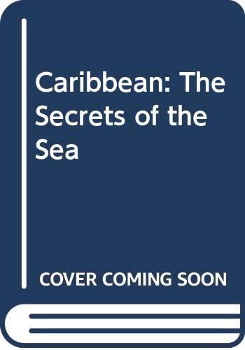 Beispielbild fr Caribbean: The Secrets of the Sea zum Verkauf von Books From California