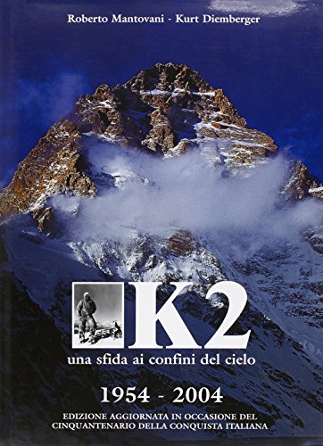 K2. Una sfida ai confini del cielo