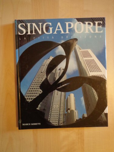 9788854002975: Singapore. La citt del leone. Ediz. illustrata