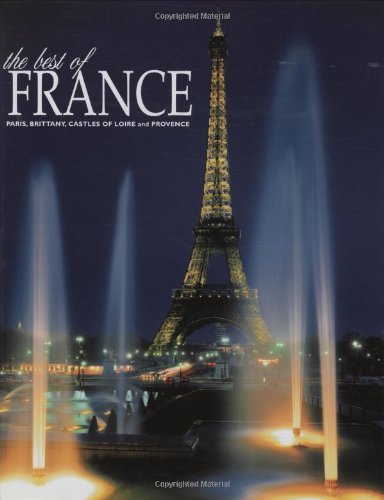 9788854003743: The Best of France: Paris, Brittany, Castles of Loire and Provence