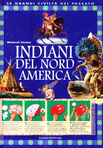 Indiani del Nord America - Steele, Philip