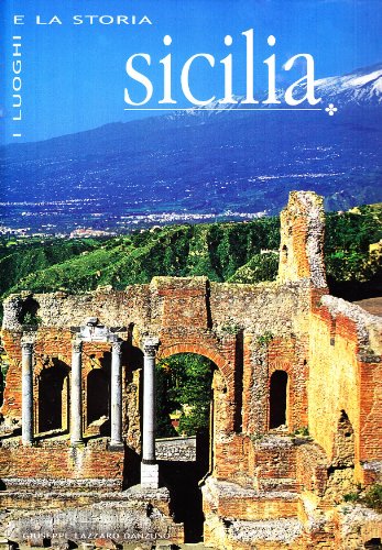 9788854004894: Sicilia. Ediz. illustrata (I luoghi e la storia)