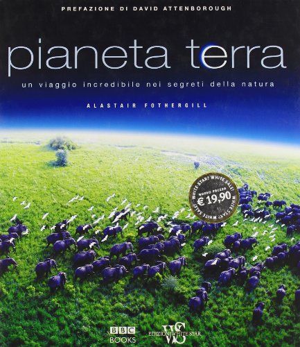 Pianeta terra (9788854005297) by Alastair Fothergill