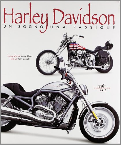 Harley Davidson. Un sogno, una passione (9788854005457) by John Carroll
