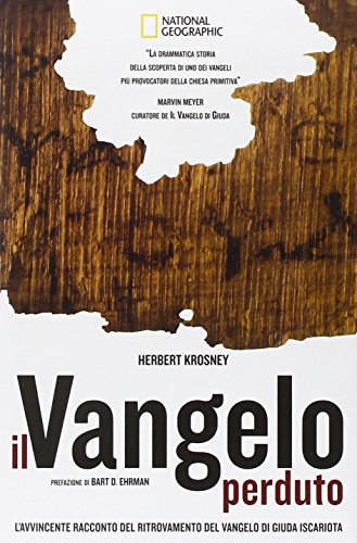 Beispielbild fr Il Vangelo perduto. L'avvincente racconto di una grande scoperta archeologica. Con DVD zum Verkauf von WorldofBooks