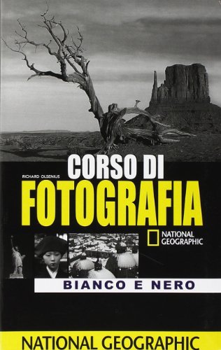Imagen de archivo de Corso di fotografia. Bianco e nero. Ediz. illustrata Olsenius, Richard a la venta por Librisline
