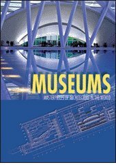 Stock image for Museums: Masterpieces of the Architecture in the World for sale by Old Goat Books