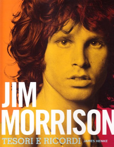Imagen de archivo de Jim Morrison. Tesori e ricordi. Con CD Audio a la venta por Zubal-Books, Since 1961