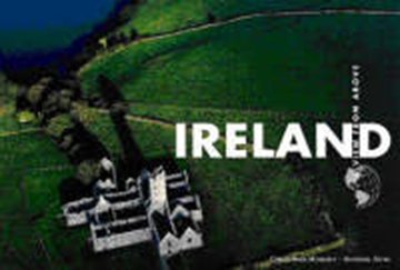 Imagen de archivo de Ireland, A View From Above a la venta por ThriftBooks-Dallas