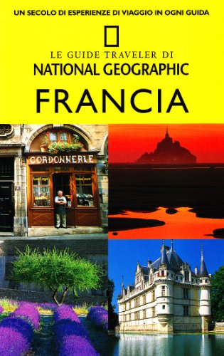 9788854008397: Francia. Ediz. illustrata (Le guide traveler di National Geographic)