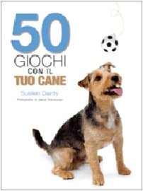 Beispielbild fr Cinquanta giochi con il tuo cane zum Verkauf von medimops