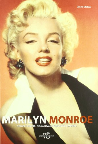 9788854010420: Marilyn Monroe. Tesori e ricordi di una diva che incant il mondo. Ediz. illustrata (Ritratti)