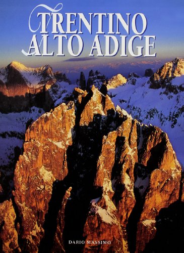 9788854012752: Trentino Alto Adige. Ediz. illustrata (Incontri monografici)