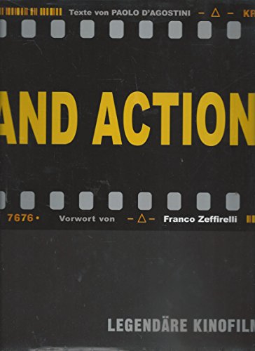 Stock image for And Action ! Legendre Kinofilme. Mit einem Vorwort von Franco Zeffirelli. for sale by Antiquariat KAMAS