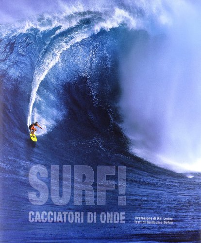 9788854016156: Surf! Cacciatori di onde