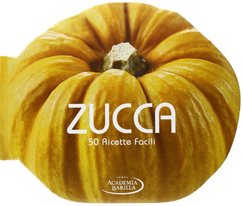 9788854022713: Zucca. 50 ricette facili