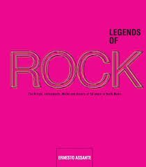 Imagen de archivo de Legends of Rock, the Artists, Instruments, Myths & History of 50 Years of Music a la venta por SecondSale