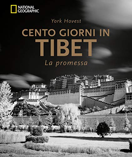 9788854028579: Cento giorni in Tibet. La promessa. Ediz. illustrata (Viaggi e turismo)