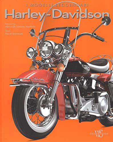 Stock image for Harley-Davidson. I modelli leggendari. Ediz. illustrata Szymezak, Pascal and De Fabianis Manferto, Marco for sale by Librisline