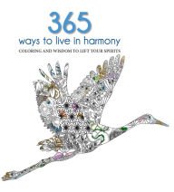 Imagen de archivo de 365 Ways to Live in Harmony a la venta por SecondSale