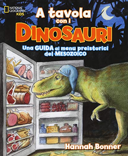 Stock image for A tavola con i dinosauri. Guida ai menu preistorici. for sale by libreriauniversitaria.it