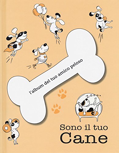 9788854034754: Sono il tuo cane. L'album del tuo amico peloso. Ediz. a colori