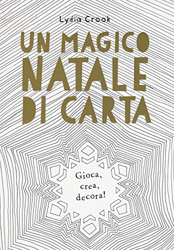 Stock image for Un magico Natale di carta. Gioca, crea, decora! for sale by libreriauniversitaria.it