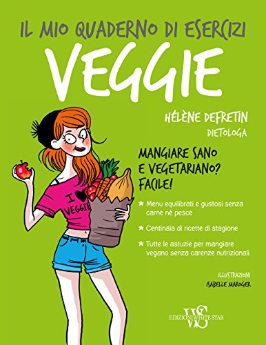 Beispielbild fr Il mio quaderno di esercizi. Veggie zum Verkauf von libreriauniversitaria.it