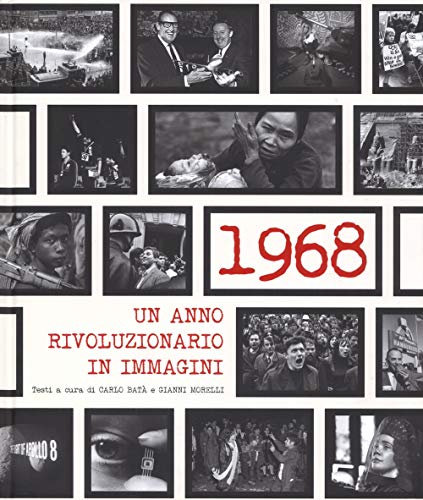 Stock image for 1968. Un anno rivoluzionario in immagini for sale by Revaluation Books