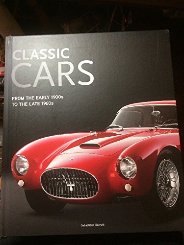 Beispielbild fr Classic Cars from the early 1900s to the late 1960 zum Verkauf von Wonder Book