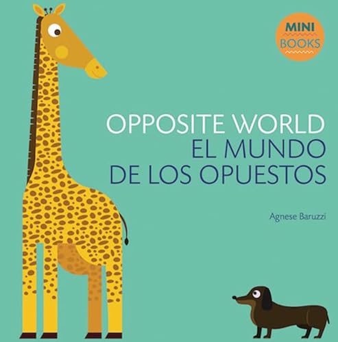 9788854036734: Opposite World (My First Book Bilingual)
