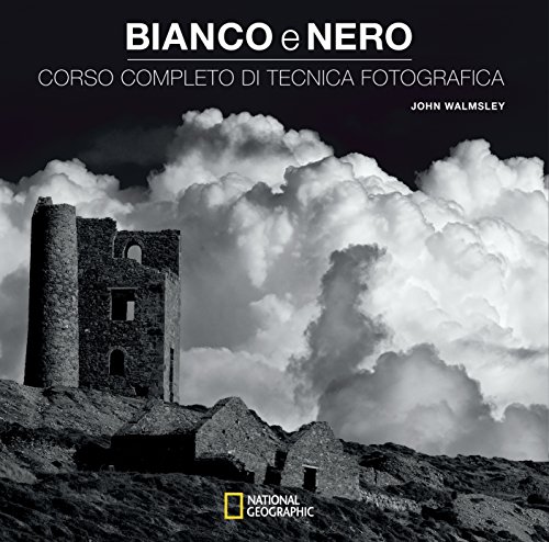 Stock image for Bianco e nero. Corso completo di tecnica fotografica for sale by medimops