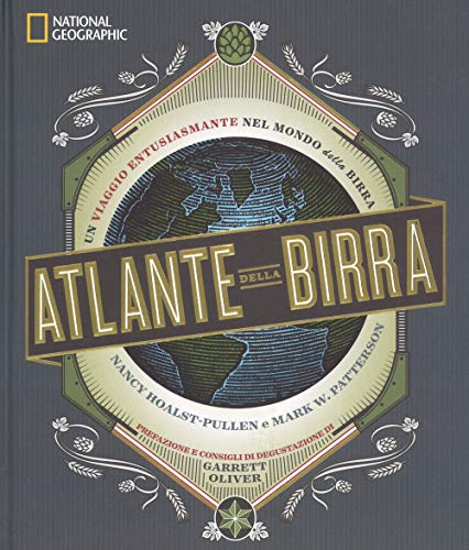 Stock image for Atlante della birra. Un viaggio entusiasmante nel mondo della birra for sale by Wonder Book