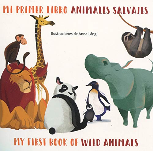 Beispielbild für Mi Primer Libro Animales Salvajes/My First Book Of Wild Animals (My First Book of Animals Bilingual) (English and Spanish Edition) zum Verkauf von SecondSale