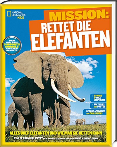 Imagen de archivo de Mission: Rettet die Elefanten - National Geographic KiDS a la venta por medimops
