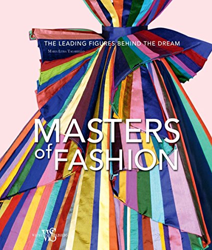 Stock image for Masters of Fashion: The Leading Figures Behind the Dream for sale by Blue Vase Books