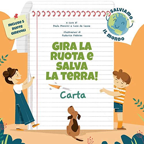 Imagen de archivo de Carta. Gira la ruota e salva la terra! [Board book] a la venta por Brook Bookstore