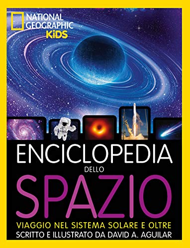 ENCICLOPEDIA DELLO SPAZIO. VIAGGIO NEL SISTEMA SOLARE E OLTRE
