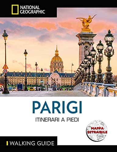 Stock image for Parigi: Walking Guide National Geographic (ita) for sale by Brook Bookstore