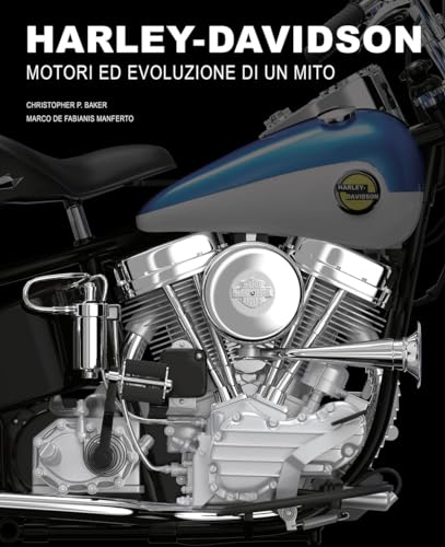Beispielbild fr Harley-Davidson. Motori e evoluzione di un mito (ita) zum Verkauf von Brook Bookstore