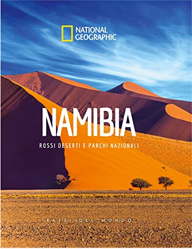 9788854050297: Namibia. Rossi deserti e parchi nazionali. Paesi del mondo. National Geographic