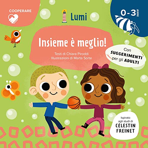 Stock image for Insieme  meglio! (Cooperare). Ediz. a colori (Ragazzi 0-5) for sale by libreriauniversitaria.it